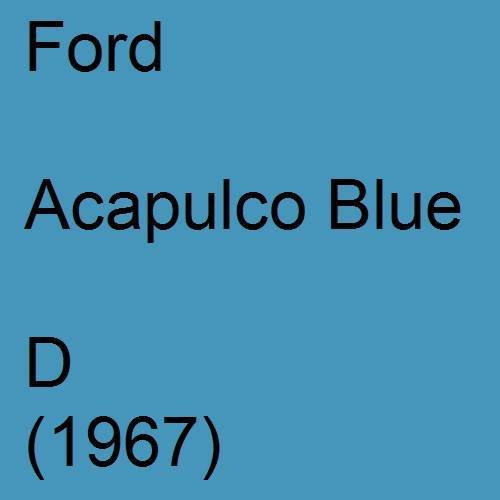 Ford, Acapulco Blue, D (1967).